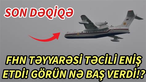 SON DEQIQE GÖRÜN NƏ BAŞ VERDİ TƏCİLİ XƏBƏR xeberler son