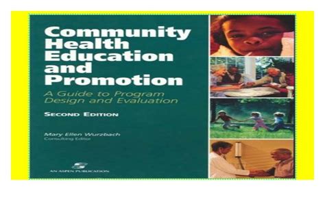 Community Health Education And Promotion A Guide To Program Design