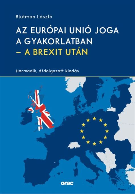 Az Eur Pai Uni Joga A Gyakorlatban A Brexit Ut N Szerz Blutman