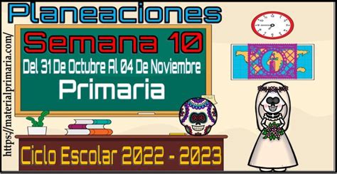 Planeaciones De Todos Los Grados De Primaria Semana 10 Del 31 De Octubre Al 04 De Noviembre