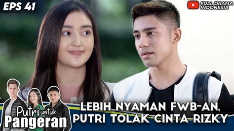 LEBIH NYAMAN FWB AN RANTY MARIA TOLAK CINTA RIZA SYAH PUTRI UNTUK