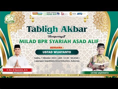 LIVE TABLIGH AKBAR MILAD BPR SYARIAH ASAD ALIF BERSAMA USTAD