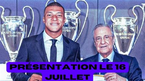 Officiel Kylian Mbapp Sera Pr Sent Le Mardi Juillet Au