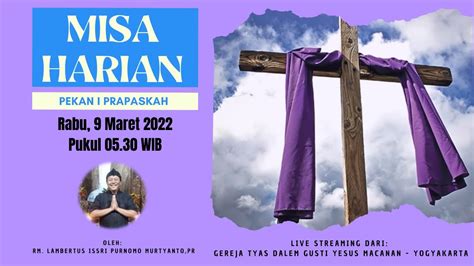 Misa Harian Pekan I Prapaskah Rabu Maret Pukul Wib