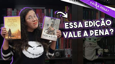 VALE A PENA Edição de luxo O nome do vento Patrick Rothfuss