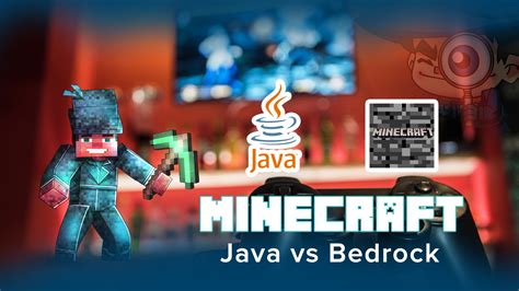 What Is Minecraft Java Vs Bedrock Edition Which Version Is Best For