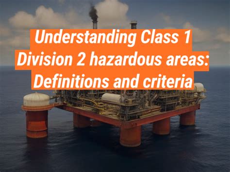 Division 2 Hazardous Areas Understanding Classification And Safety