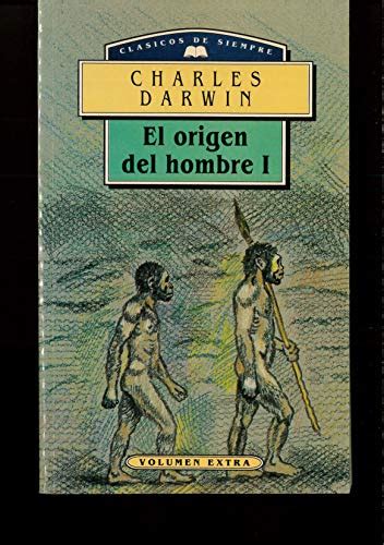 Origen Del Hombre El T 1clasicos De Siempre Darwin Charles