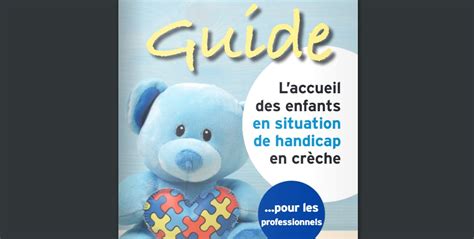 Laccueil des enfants en situation de handicap en crèche 2 guides un