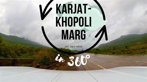 Khopoli To Karjat In 360 Degrees On A Rainy Day Scenic Karjat Khopoli