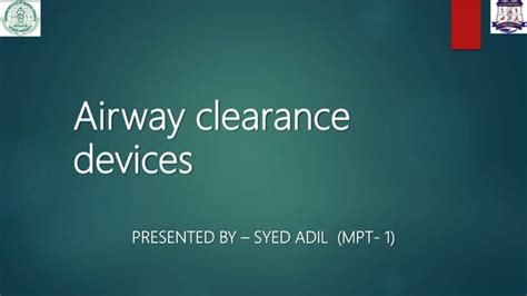 Airway clearance devices .pptx