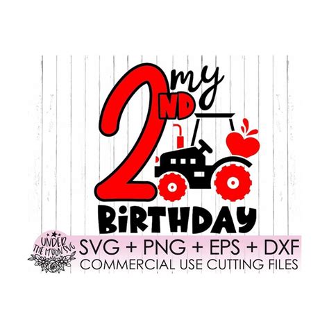 Second Birthday Tractor Svg Tractor Birthday Svg 2 Nd Birthd Inspire