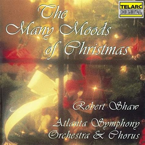 Amazon The Many Moods Of Christmas Robert Shaw Atlanta