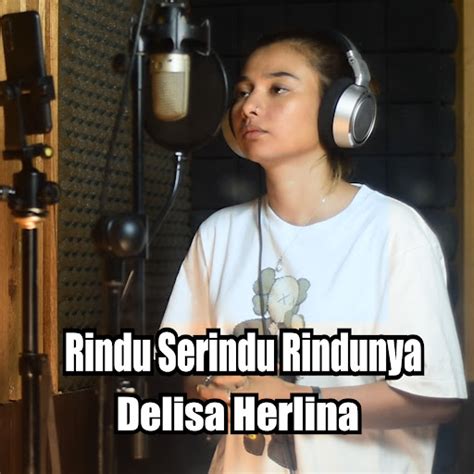 Rindu Serindu Rindunya Youtube Music