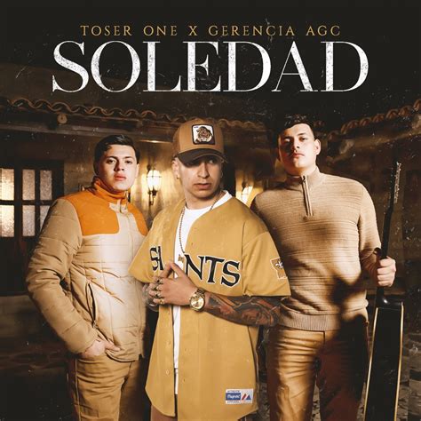 Soledad Single De Toser One Gerencia AGC En Apple Music