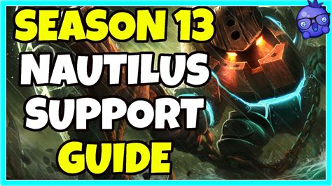 How To Play Nautilus Support LoL Support Guides Season 13 YouTube