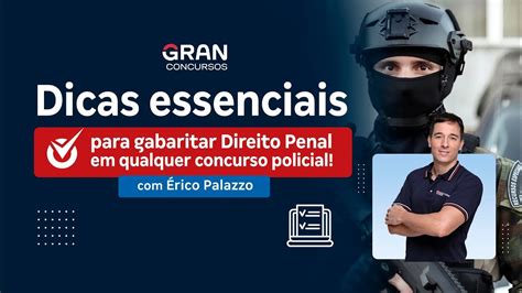 Dicas Essenciais Para Gabaritar Direito Penal Em Qualquer Concurso