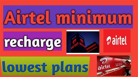 Airtel Minimum Recharge Plan Lowest Value Youtube