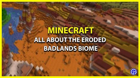 Eroded Badlands Biome In Minecraft - Weather, Mobs, Loot & More