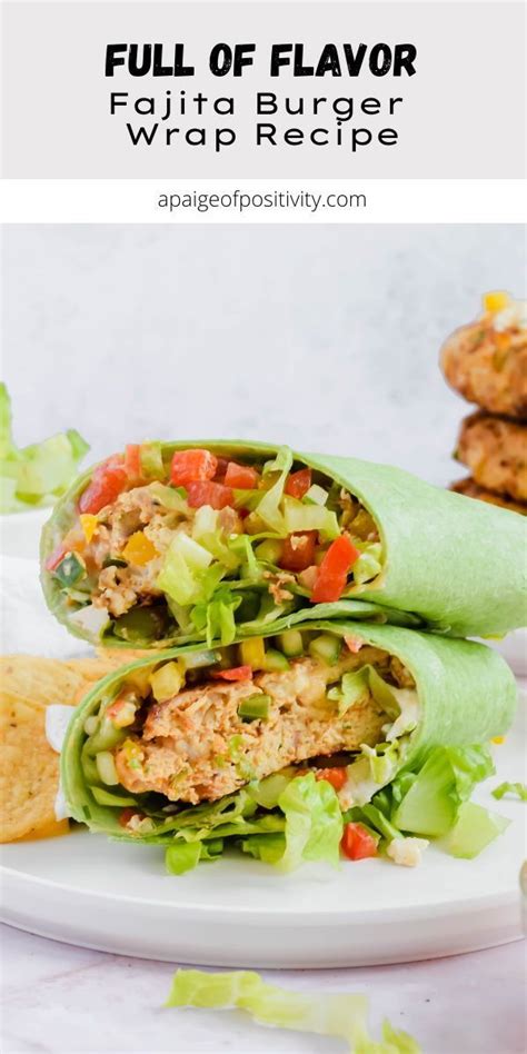 Fajita Burger Wrap Recipe Sandwich Wraps Recipes Fajitas Wrap Recipes