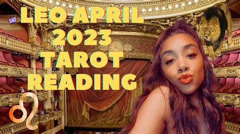 LEO TAROT READING APRIL 2023 YouTube