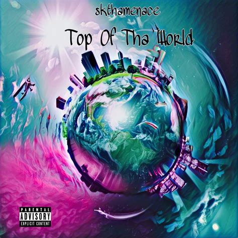 ‎Top of Tha World - EP - Skthamenaceのアルバム - Apple Music