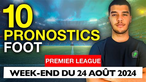 Pronostic Foot Premier League Nos 10 Pronos Du Week End Aston Villa