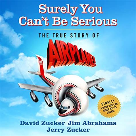 Surely You Can T Be Serious Por David Zucker Jim Abrahams Jerry