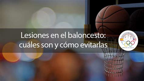 Lesiones En El Baloncesto Cu Les Son Y C Mo Evitarlas Decoasports