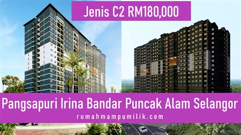 Pangsapuri Irina Jenis C2 Affordable And Serene Only Rm180000