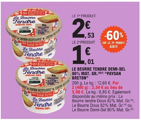 Promo LE BEURRE TENDRE DEMI SEL 80 MAT GR 4 1 PAYSAN BRETON