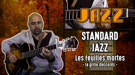 Standard Jazz Cours De Guitare Sur Les Feuilles Mortes Hguitare