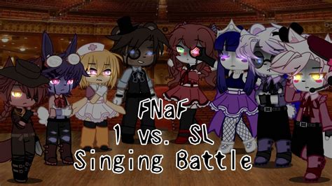 FNaF 1 Vs SL SINGING BATTLE Gacha Club YouTube