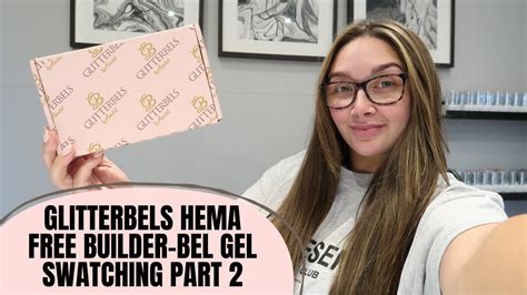 Glitterbels Hema Free Builder Bel Gel Unbox And Swatch Part Youtube