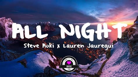 Steve Aoki X Lauren Jauregui All Night Alan Walker Remix Youtube