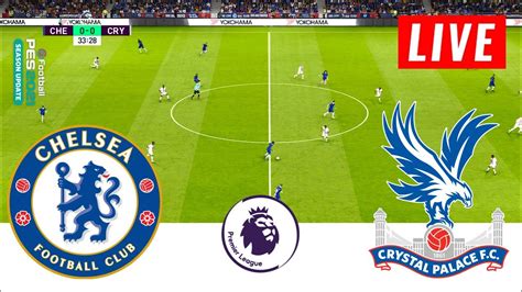 🔴live Chelsea Vs Crystal Palace Premier League Live Efootball Pes 21 Gameplay Youtube