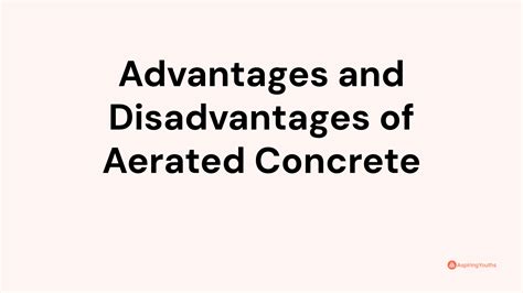 Advantages and Disadvantages of Aerated Concrete