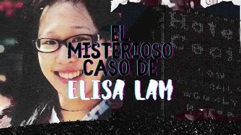 【el Misterioso Caso De Elisa Lam】 El Diario De Yin🧟 Youtube