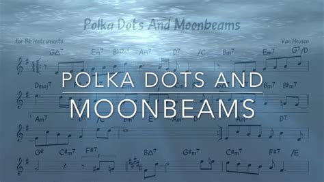 Polka Dots And Moonbeams Van Heusen Backing Track Score For Bb Instruments Youtube