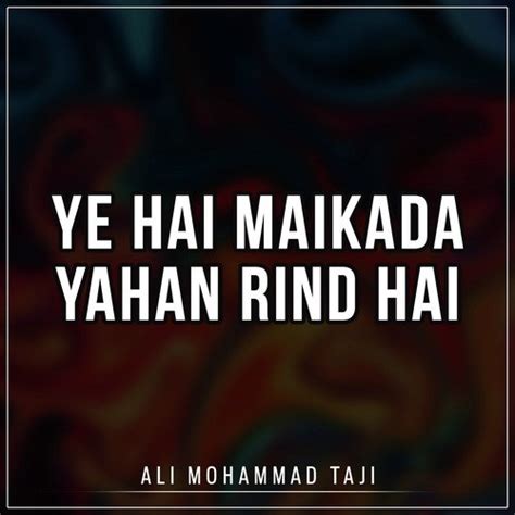 Ye Hai Maikada Yahan Rind Hai Songs Download Free Online Songs Jiosaavn