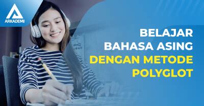 Menggunakan Metode Polyglot dalam Belajar Bahasa Asing untuk Penerjemah