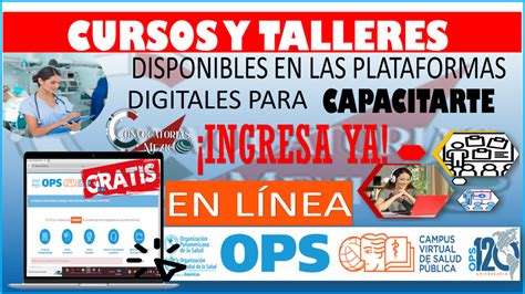 ≫ Estos Son Los Cursos Y Talleres 2023 2024 Disponibles En Las Plataformas Digitales Para