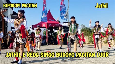 JATHIL E REOG SINGO BUDOYO PACITAN LUUR Reogindonesia Reogponorogo