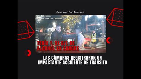 Accidente De Tr Nsito En Don Torcuato Ten A G L De Alcohol En