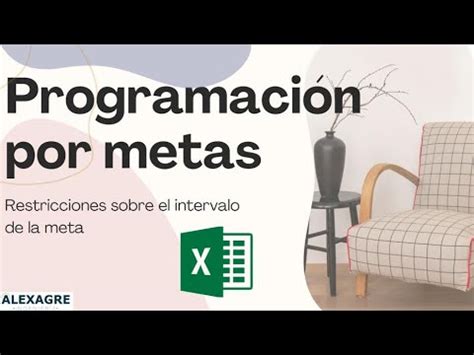 Programación por metas Restricciones sobre el intervalo de la meta