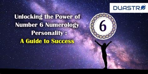 Unlocking The Power Of Number 6 Numerology Personality A Guide To Success