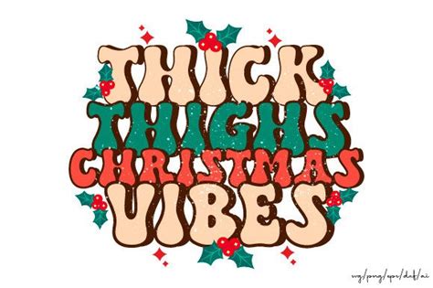 Thick Thighs Christmas Vibes Retro Png Graphic By Ak Artwork Creative