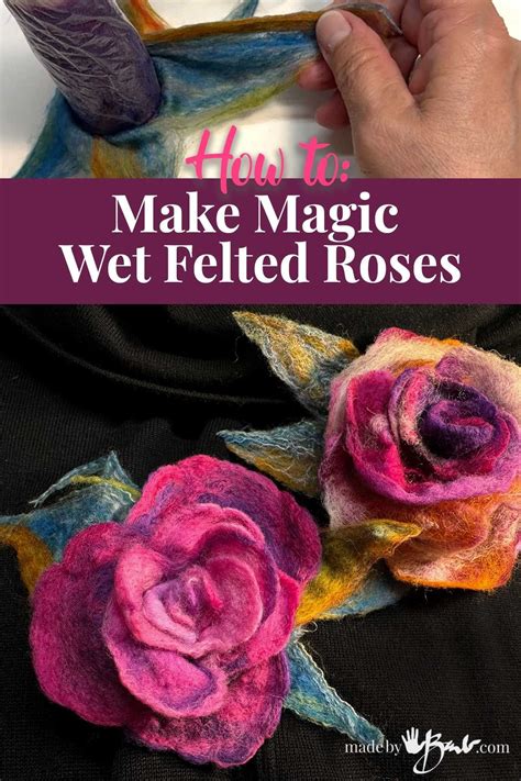 How To Make Magic Wet Felted Roses In Needle Felting Diy Needle