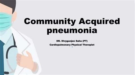 Community Acquired Pneumonia.pptx