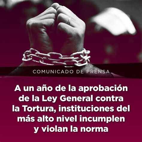 A Un Año De La Aprobación De La Ley General Contra La Tortura